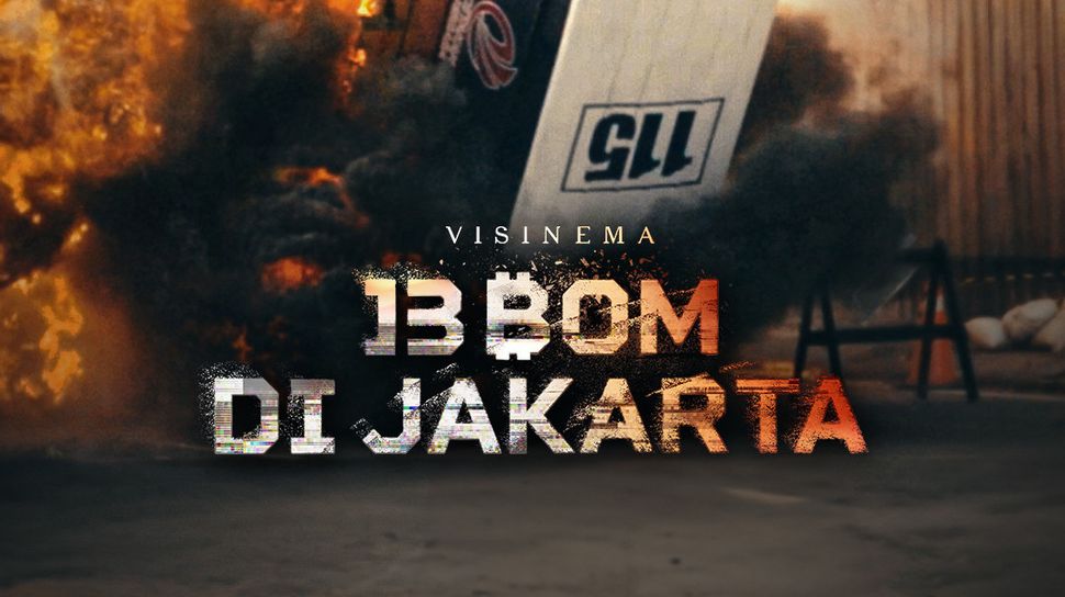 Nonton Film 13 Bom Di Jakarta Full LK21 Sub Indo INDOXXI Rebahin Movie21 Dutamovie