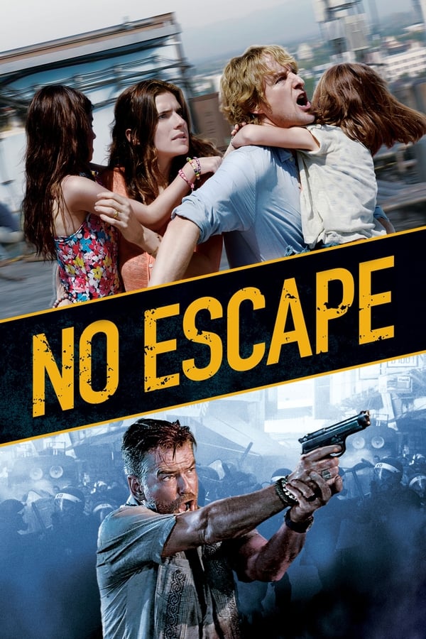 Nonton Film No Escape (2015) LK21 INDOXXI Rebahin Movie21 Dutamovie